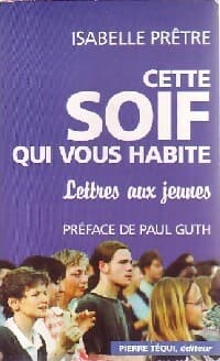 Cette soif qui vous habite - Isabelle Prêtre