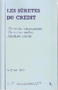 Les sûretés du crédit - M. Remilleret