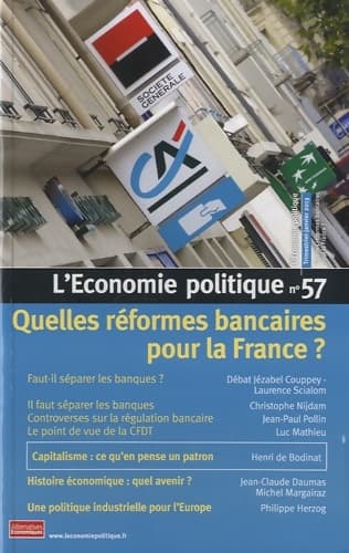 l'économie politique n°57 janvier 2013 : Quelles réformes bancaires pour la France ? - Thierry Pech