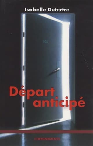 Départ anticipé - Isabelle Dutertre